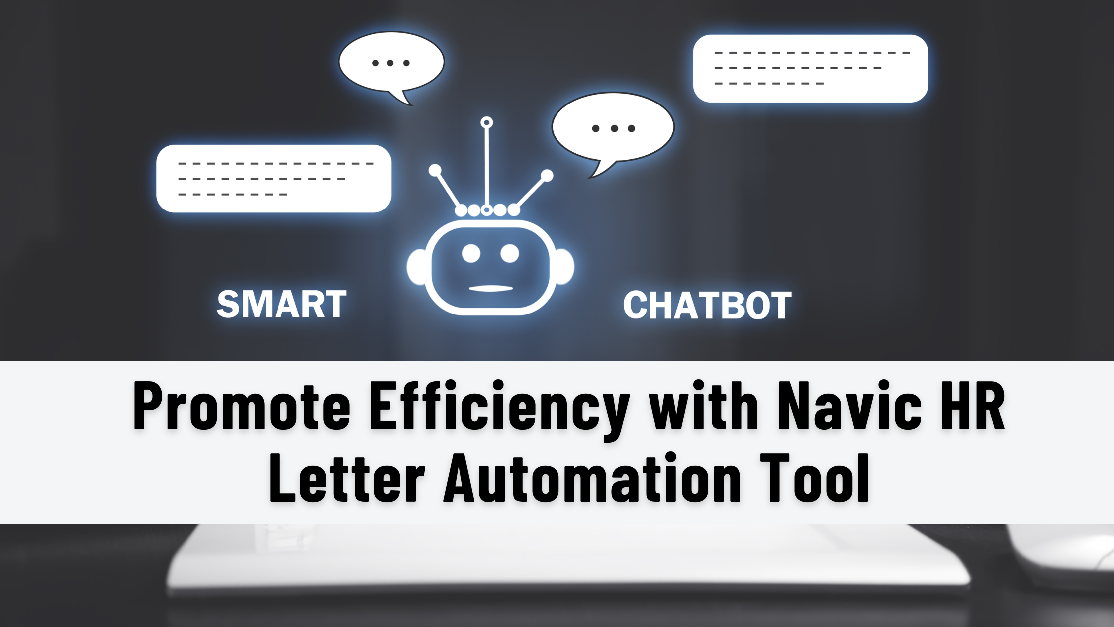 Promote Efficiency with Navic HR Letter Automation Tool