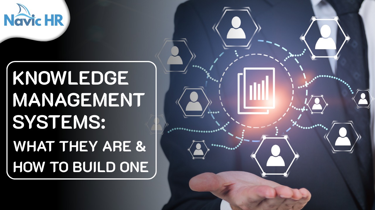 Knowledge Management Systems: What They Are & How to Build One