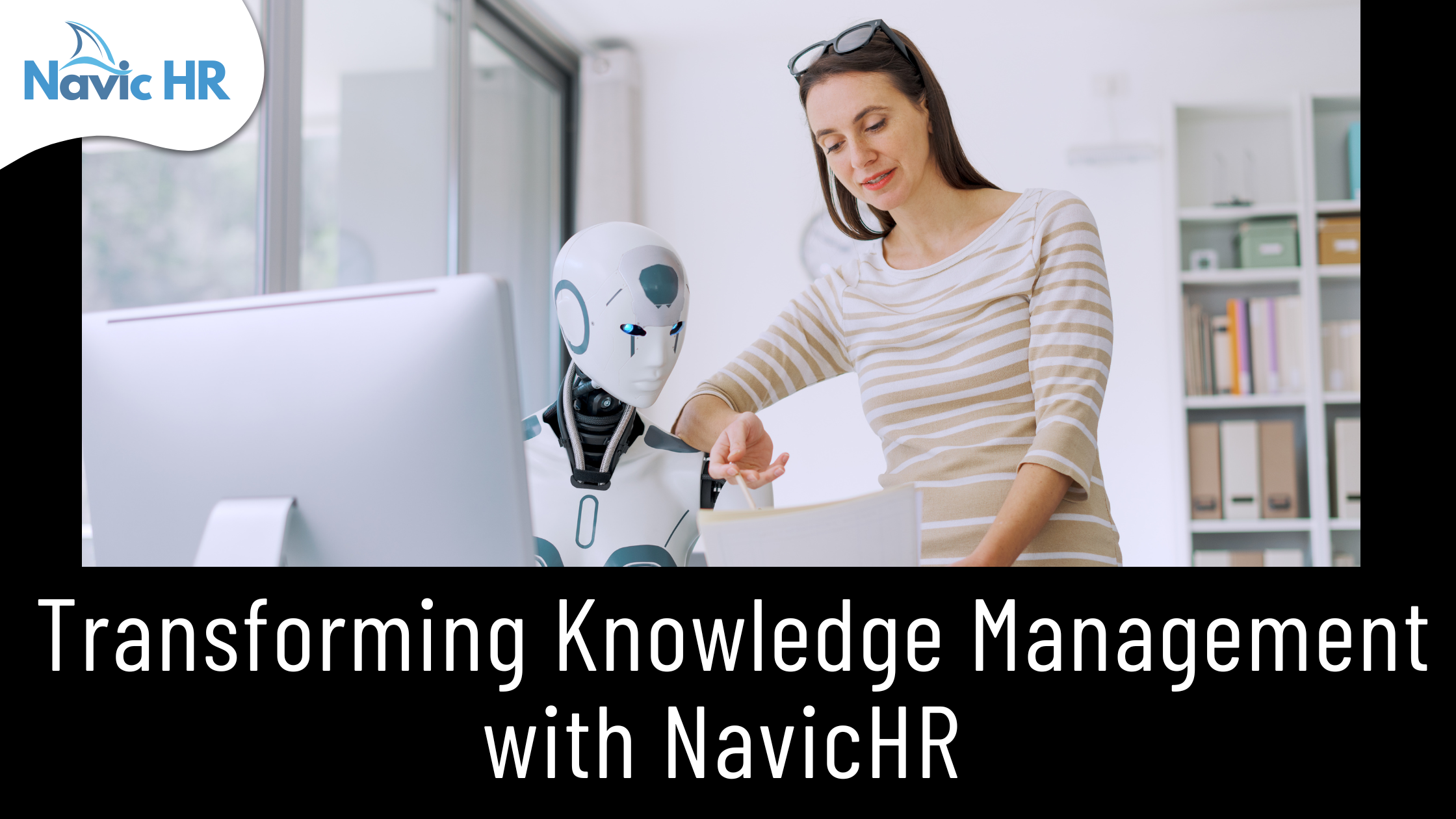 Transforming Knowledge Management with NavicHR